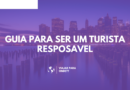 Como ser um Turista Responsável: Viagens Ecológicas